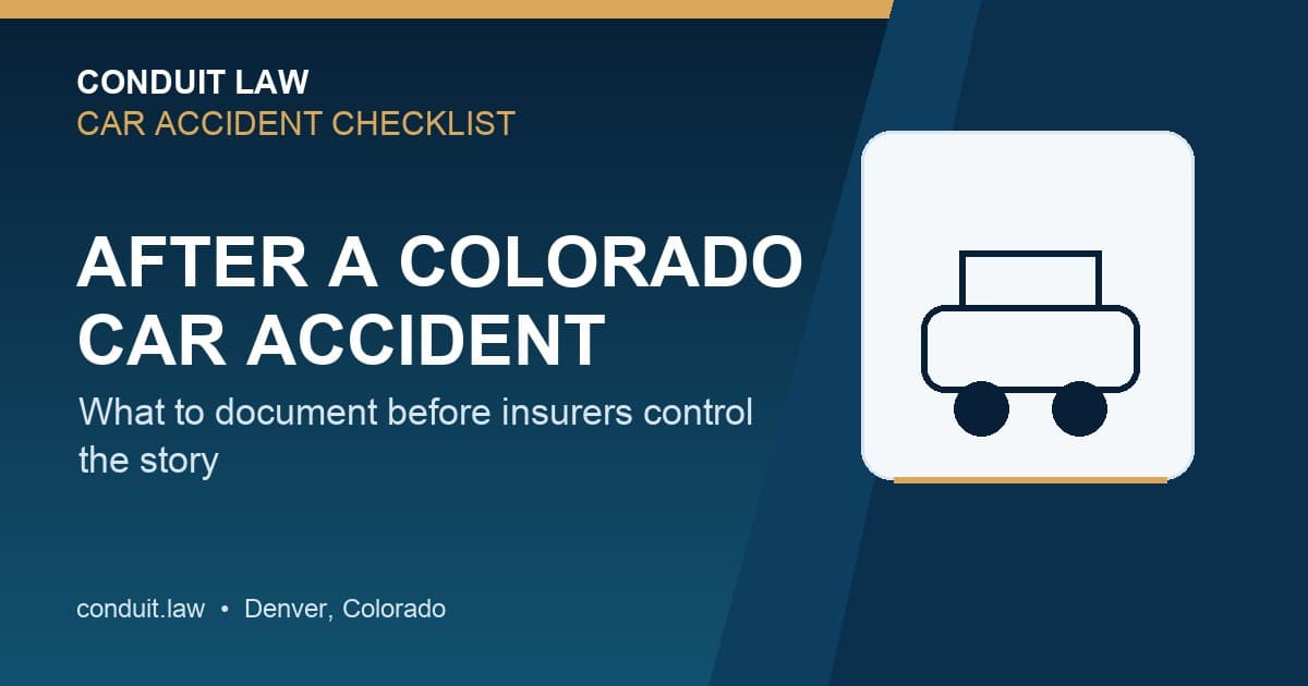 What to Do After a Car Accident in CO | Conduit - Colorado personal injury legal article