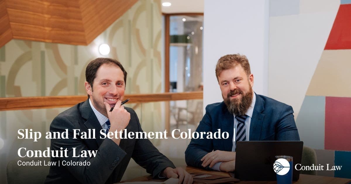 Slip and Fall Settlement Colorado | Conduit Law - Colorado personal injury legal article