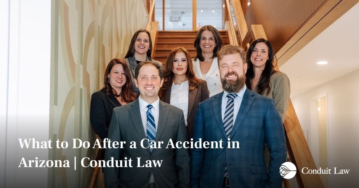 What to Do After a Car Accident in Arizona | Conduit Law - Colorado personal injury legal article