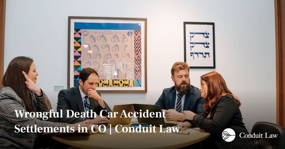 Wrongful Death Car Accident Settlements in CO | Conduit Law - Colorado personal injury legal article