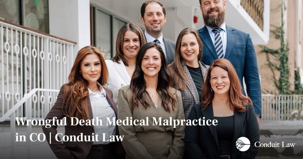 Wrongful Death Medical Malpractice in CO | Conduit Law - Colorado personal injury legal article